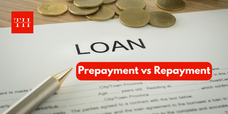 लोन प्रीपेमेंट और रिपेमेंट में क्या अंतर होता है? आसान शब्दों में दूर करें कन्फ्यूजन