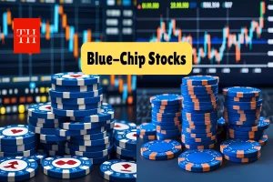 ब्लू-चिप स्टॉक क्या होता है और इसमें ब्लू-चिप शब्द का मतलब क्या है? जानिए किन निवेशकों के लिए है ये सही